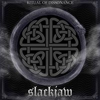 Slackjaw (USA, SC) - Ritual Of Dissonance