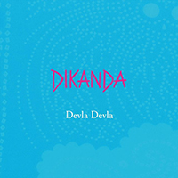 Dikanda - Devla Devla