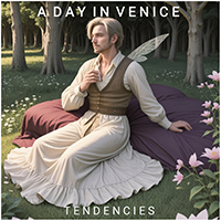 A Day In Venice - Tendencies