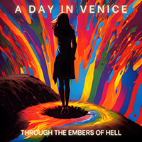 A Day In Venice - Through the Embers of Hell