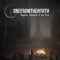 OneFromTheNorth - Regime, Salvation & the Pyre