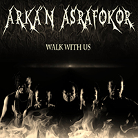 Arka'n Asrafokor - Walk With Us