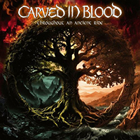 Carved In Blood - Throughout An Ancient Ride