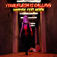 VVMPYRE - Your Flesh is Calling