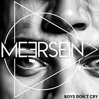 Meersein - Boys Don`t Cry