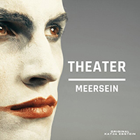 Meersein - Theater (Original: Katja Ebstein)