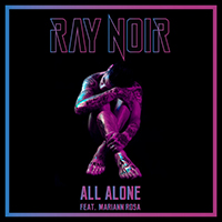 Ray Noir - All Alone