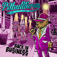 Pitbullfarm - Back In Bu$ine$$