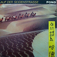 POND (DEU) - Auf Der Seidenstraße