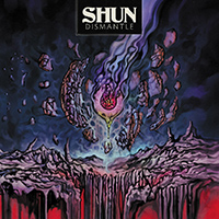 Shun (USA) - Dismantle