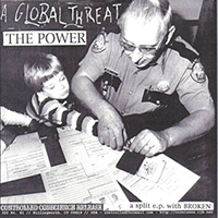 A Global Threat - A Global Threat / Broken (Split)