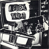 A Global Threat - Who's To Blame / Battle Anthems For The Apocalypse (Split)