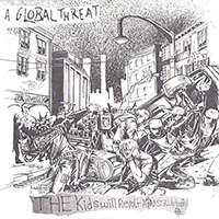 A Global Threat - The Kids Will Revolt Against All Authority