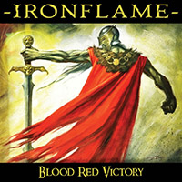 Ironflame - Blood Red Victory