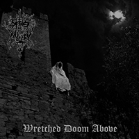 Spells Of Misery - Wretched Doom Above