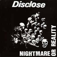 Disclose (JPN) - Nightmare Or Reality