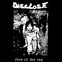 Disclose (JPN) - Fear of The War - DEMO