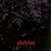 Skeleton (CAN) - No Fire In A Desolate Land