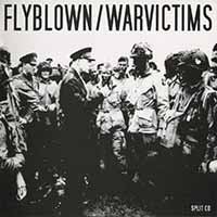 Warvictims - Warvictims & Flyblown (split)