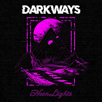 Darkways - Neon Lights (EP)