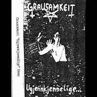 Grausamkeit - Ugjennkjennelige... (demo)