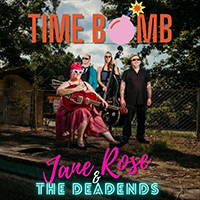 Jane Rose & the Deadends - Time Bomb (EP)