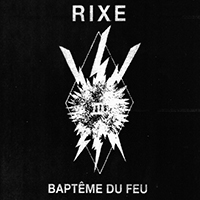 Rixe - Baptême Du Feu