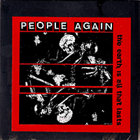 People Again - The Earth Is All That Lasts