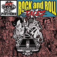 Hot Pistons - Rock and Roll Tales