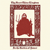 Thy Heart, Thine Kingdom - In the Garden of Somer (EP)