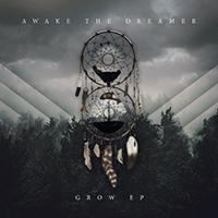 Awake the Dreamer - Grow (EP)