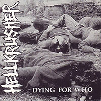 Hellkrusher - Dying For Who