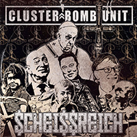 Cluster Bomb Unit - Scheißreich