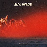 Blue Heron - Push the Sky