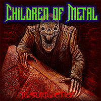 Children Of Metal - Resurrection