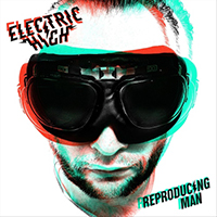 Electric High - Reproducing Man