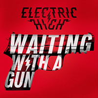 Electric High - Waiting with a Gun