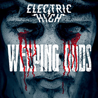 Electric High - Weeping Gods