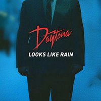 Daytona - Looks Like Rain