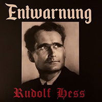 Entwarnung - Rudolf Hess (Re-Edition)