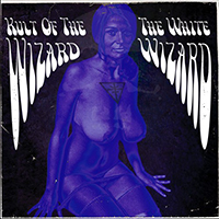 Kult Of The Wizard - The White Wizard