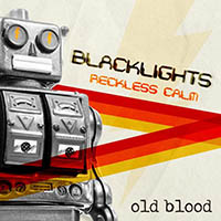 Old Blood (CAN) - Blacklights