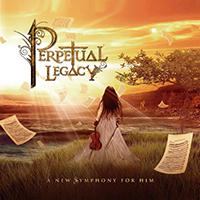 Perpetual Legacy - A New Symphony for Him