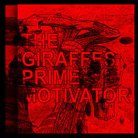 Giraffes - Prime Motivator