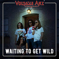 Voltage Arc - Waiting to Get Wild