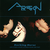 Aragon (AUS) - Rocking Horse And Other Stories From The Past