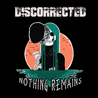 Discorrected - Nothing Remains