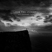 For The Storms - The Grieving Path