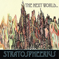 Stratospheerius - The Next World...