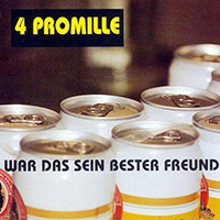 4 Promille - War Das Sein Bester Freund